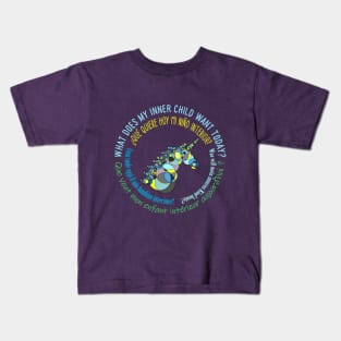 What does my inner child want today? Kids T-Shirt